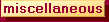 Miscellaneous
